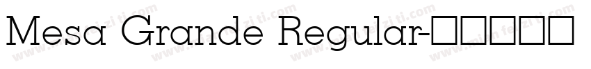 Mesa Grande Regular字体转换